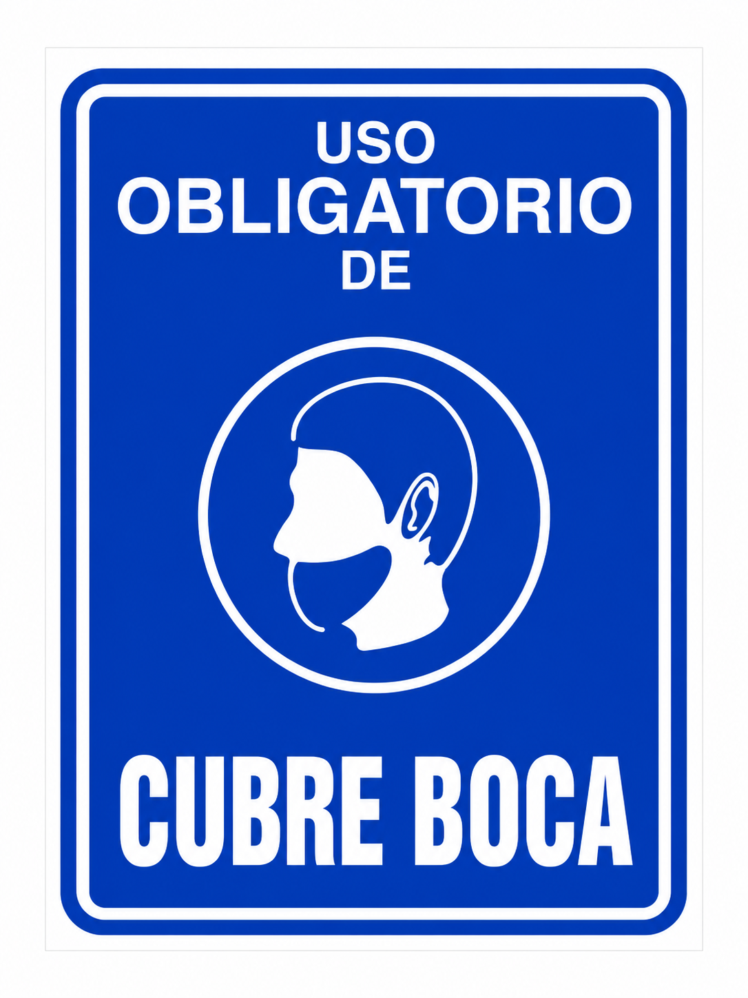 Señalamiento Uso Obligatorio de Cubreboca